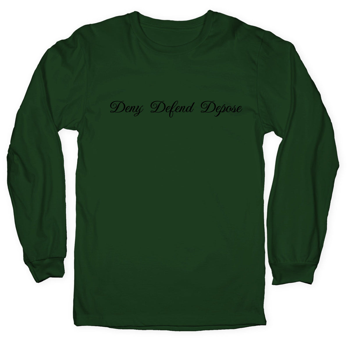 Deny Defend Depose 2 Longsleeve Tee Unisex