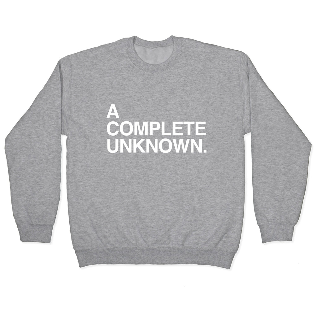 A Complete Unknown Crewneck Unisex