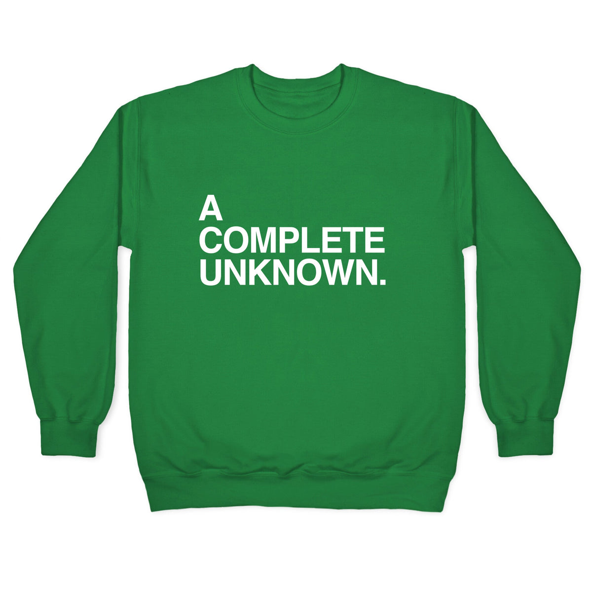 A Complete Unknown Crewneck Unisex