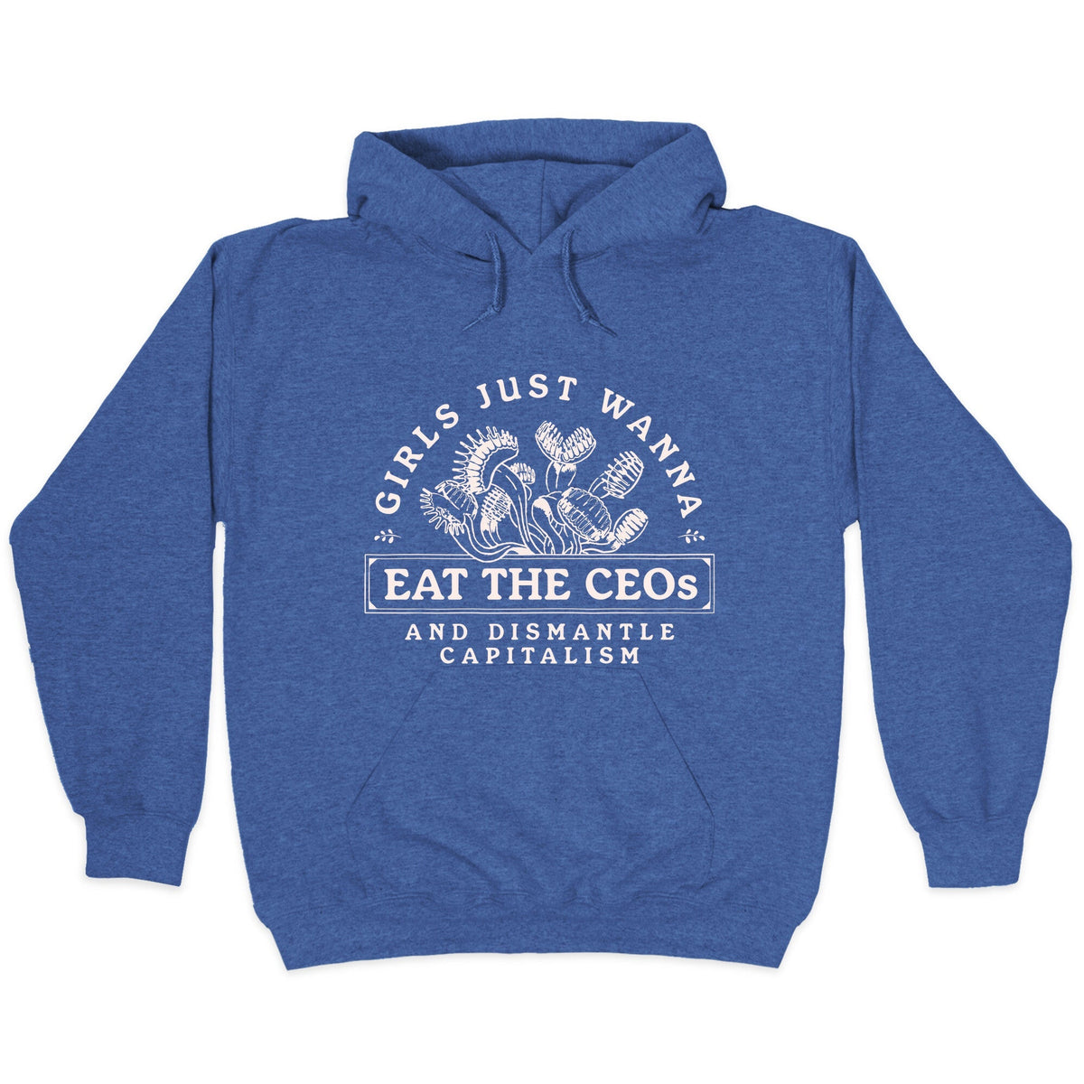 Girls Just Wanna Eat The CEOs Unisex