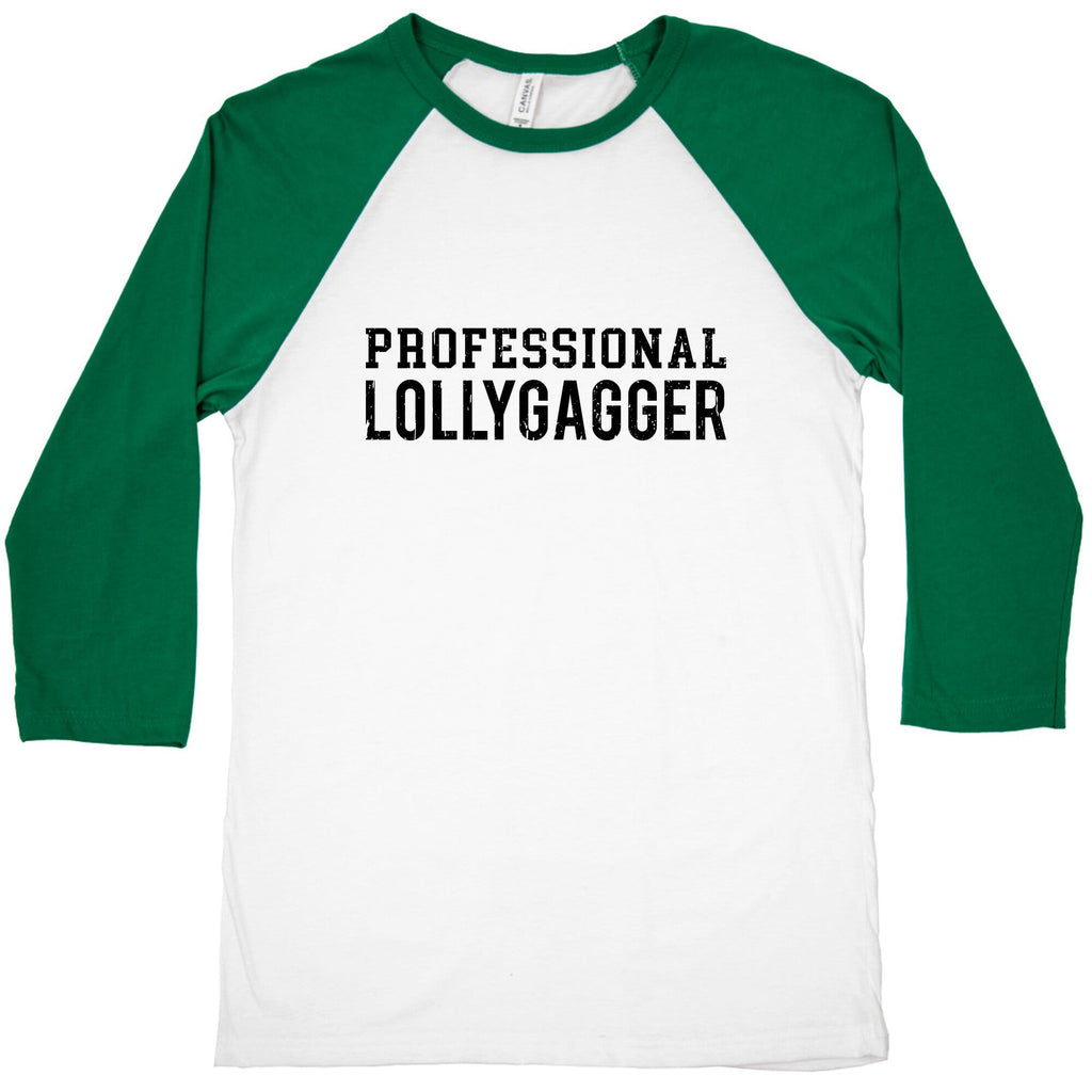 Professional Lollygagger Baseball Tee Unisex