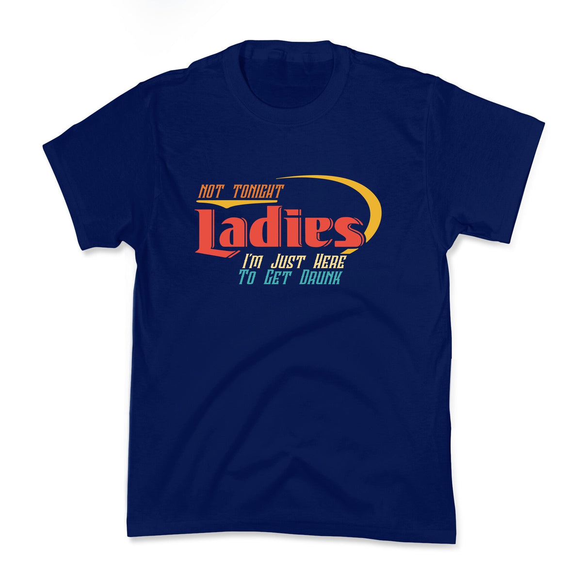 Not Tonight Ladies Kids Tee Unisex