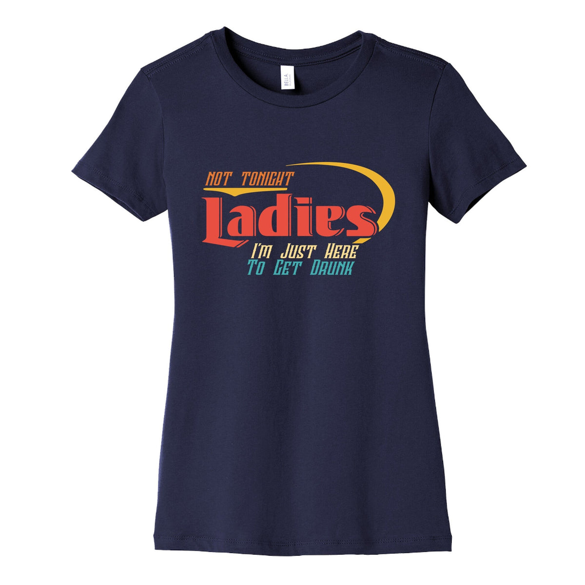 Not Tonight Ladies Womens Cotton Tee Unisex