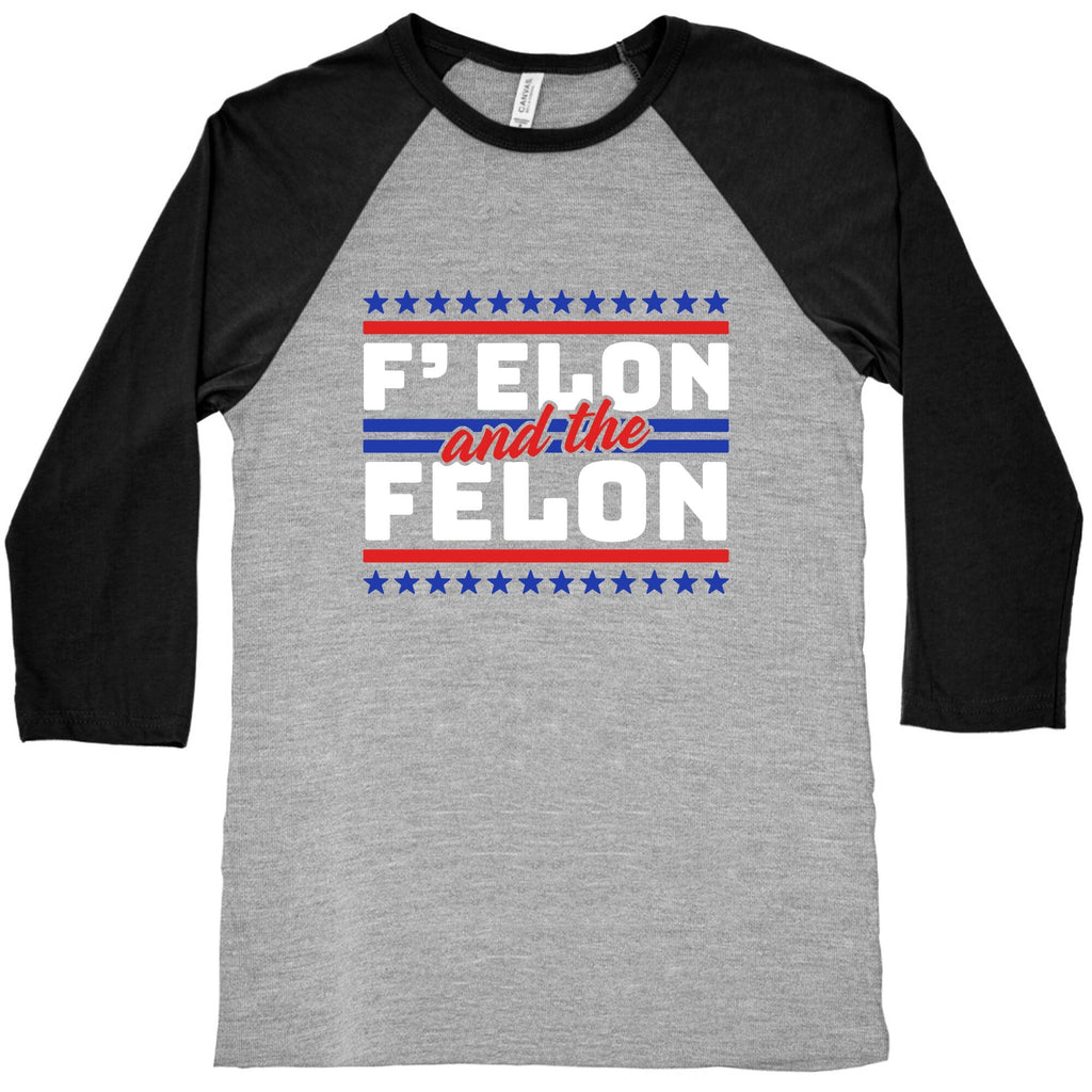 Elon & The Felon Baseball Tee Unisex