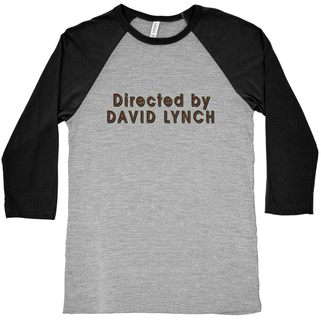 Directed by David Lynch Baseball Tee Unisex