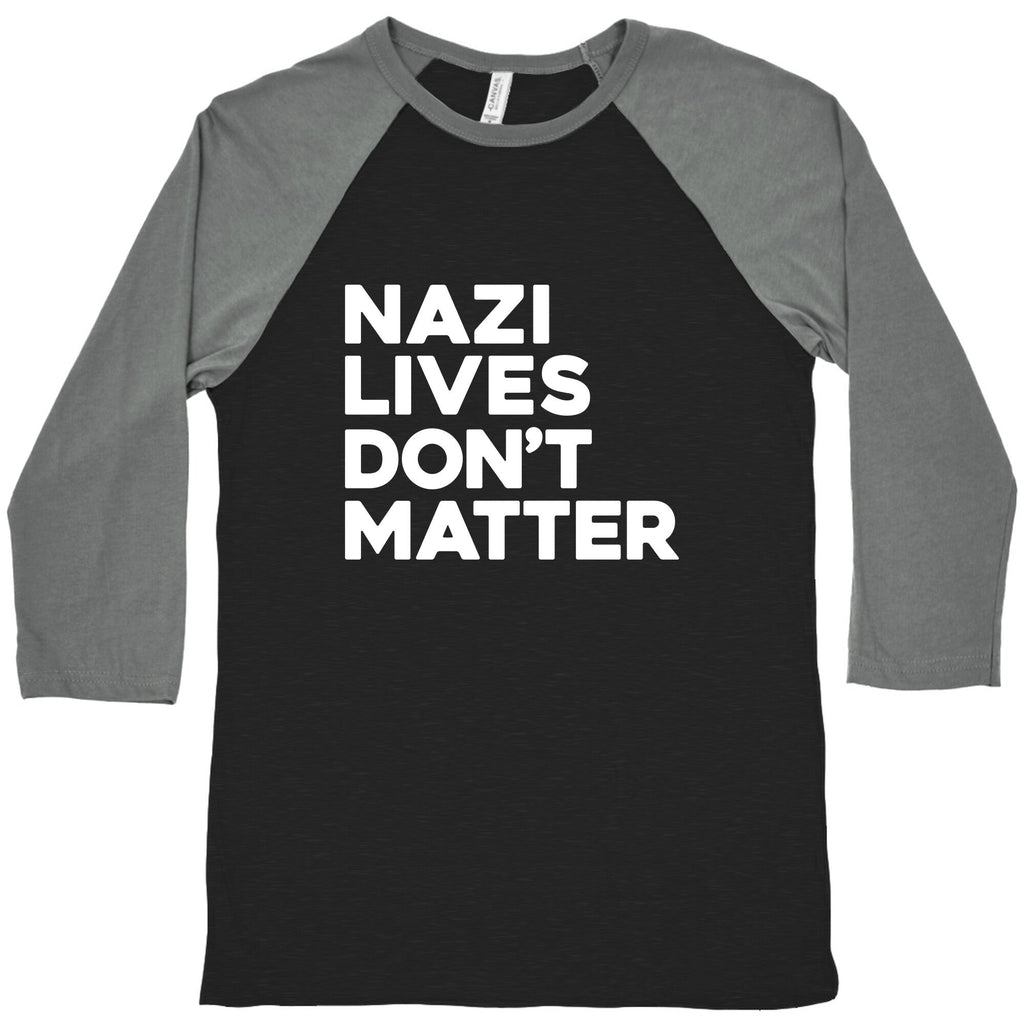 Nazi Lives Dont Matter Baseball Tee Unisex