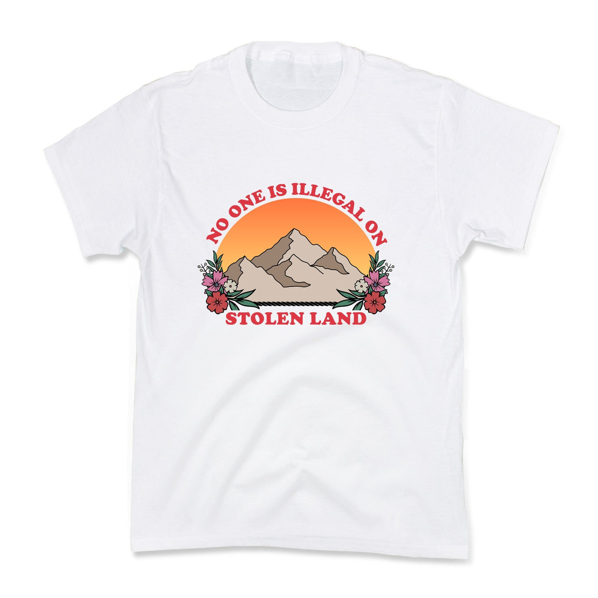 No One Is Illegal On Stolen Land Mountain Kids Tee Unisex