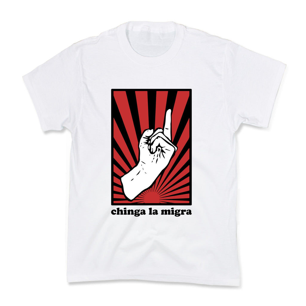 Chinga La Migra Kids Tee Unisex