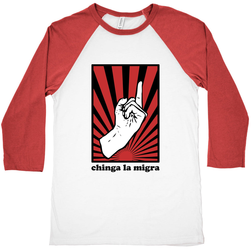 Chinga La Migra Baseball Tee Unisex