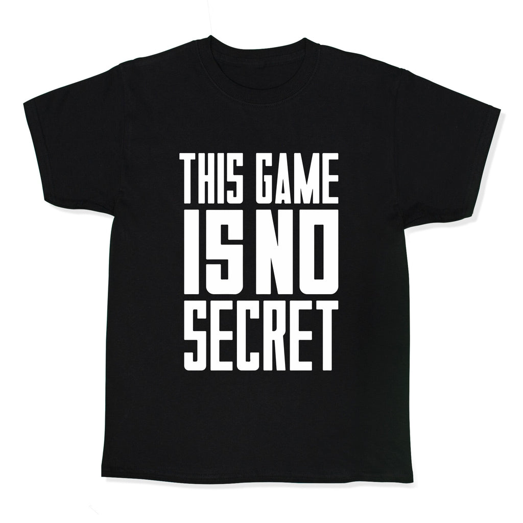 This Game Is No Secret Kids Tee Unisex