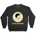Caucasians Crewneck Unisex