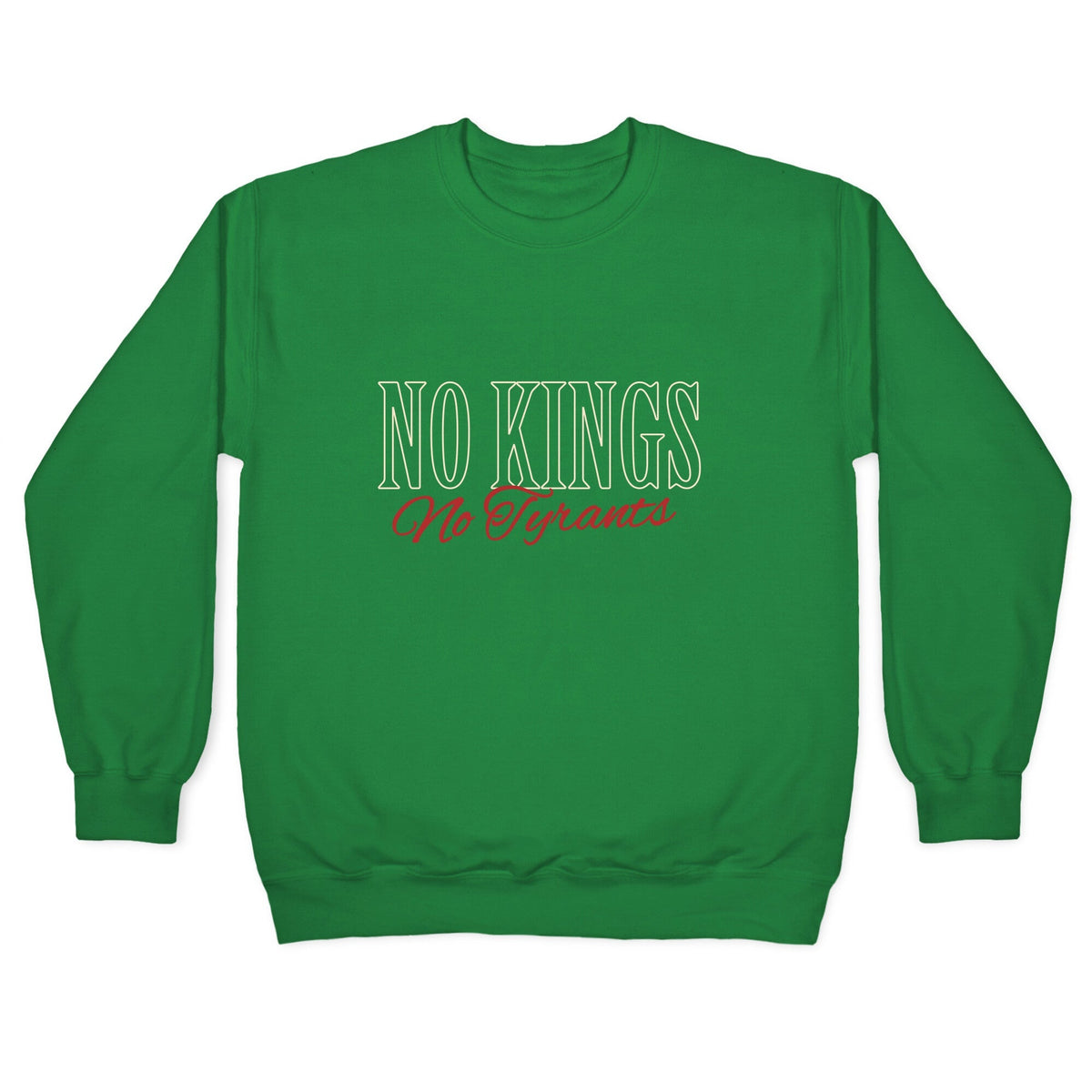 No Kings No Tyrants Crewneck Unisex
