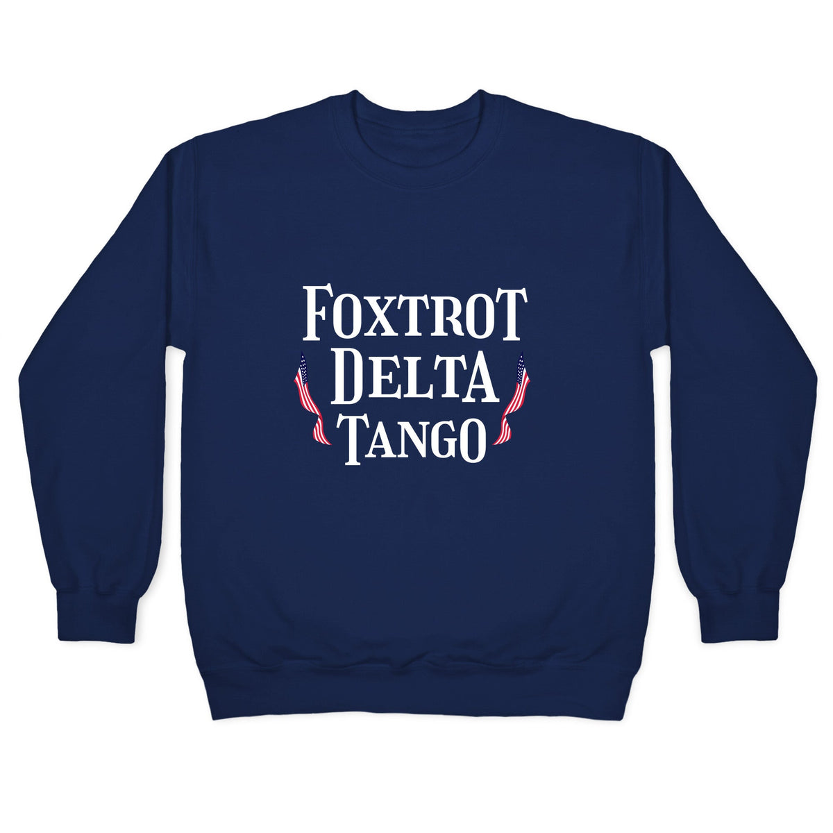 Foxtrot Delta Tango Crewneck Unisex