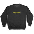 Zelensky Costume Quote Crewneck Unisex