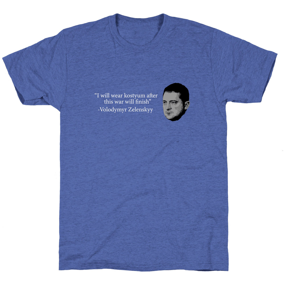 Zelensky Trump Costume Quote Unisex Triblend Tee Unisex