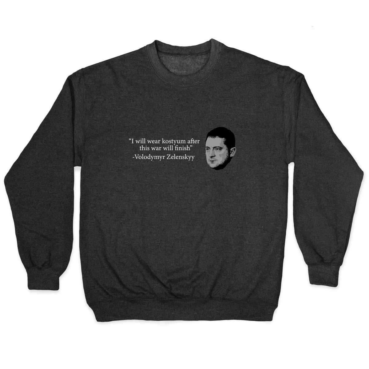 Zelensky Trump Costume Quote Crewneck Unisex