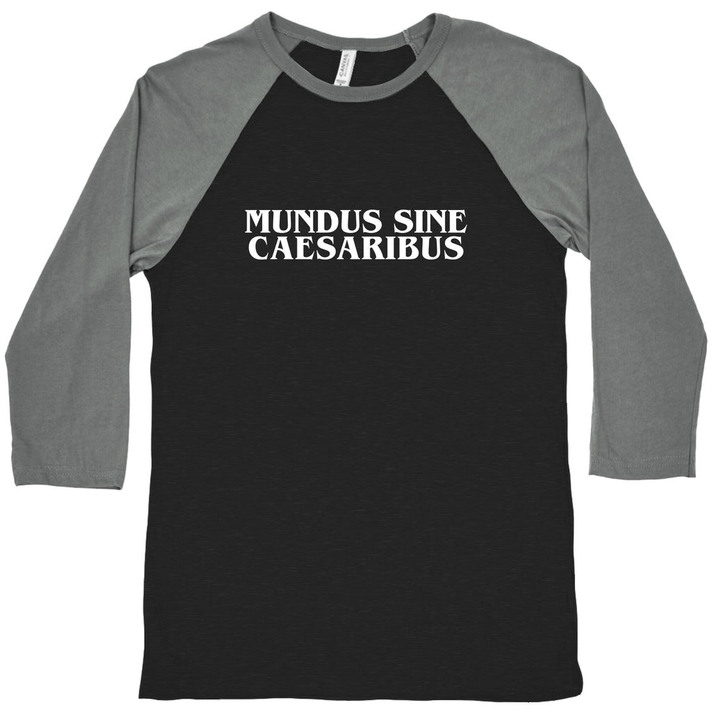 Mundus Sine Caesaribus Baseball Tee Unisex