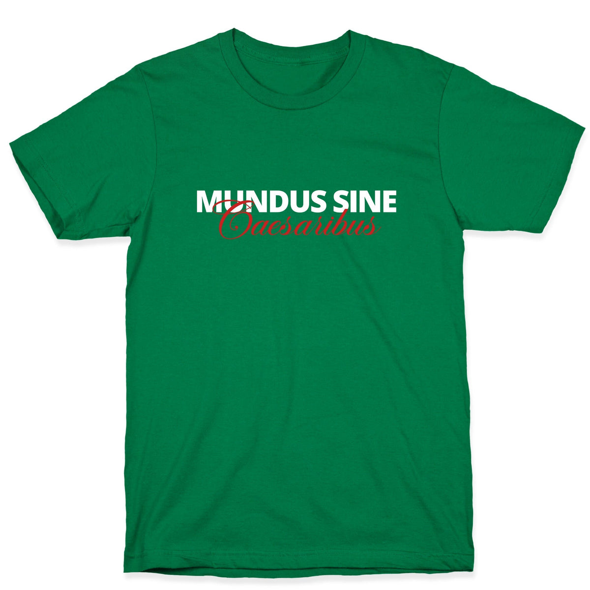 Mundus Sine Caesaribus CEO Quote Unisex