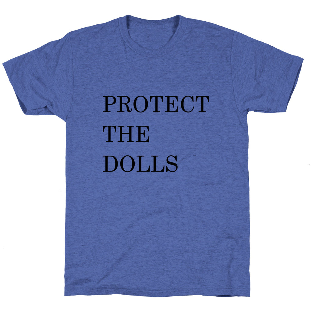 Protect The Dolls Unisex Triblend Tee Unisex