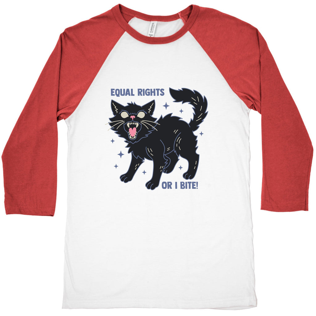 Equal Rights or I Bite Baseball Tee Unisex