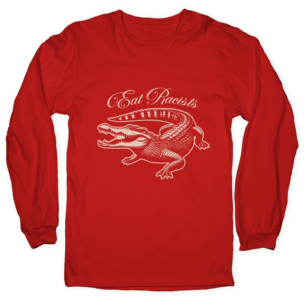 Eat Racists Longsleeve Tee Unisex