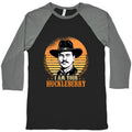 Im Your Huckleberry Baseball Tee Unisex