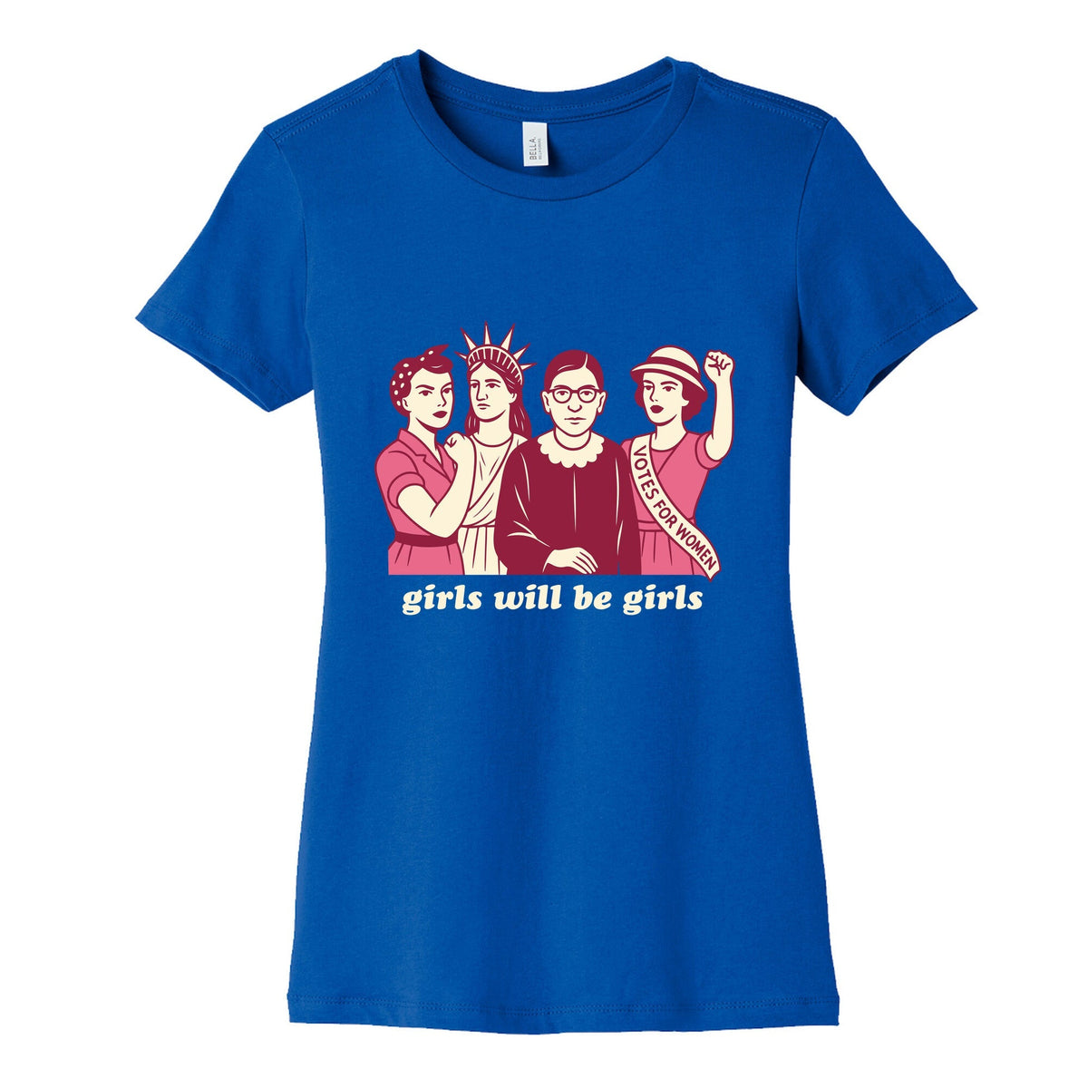 Girls Will Be Girls Fourth of July Womens Cotton Tee Unisex