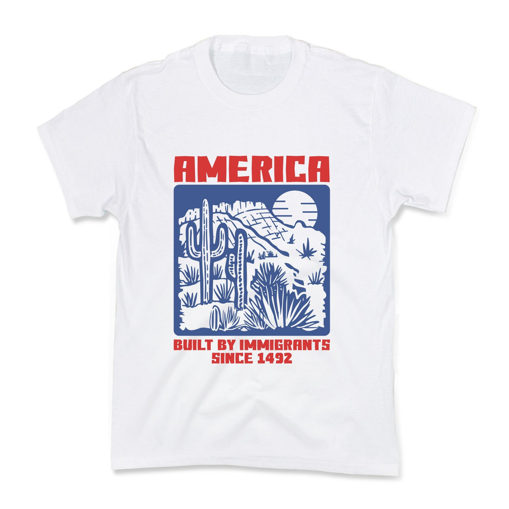 America Built By Immigrants July 4th Kids Tee Unisex