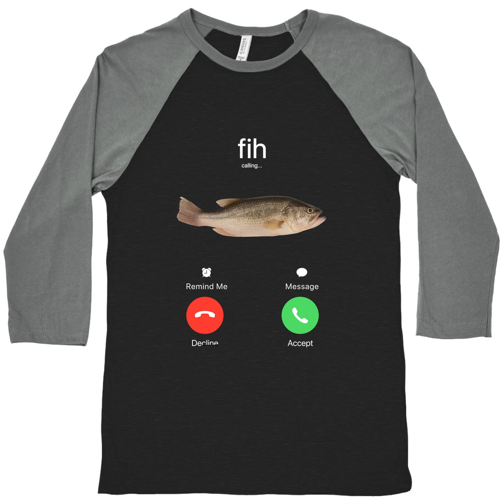 Fih Calling Me Baseball Tee Unisex