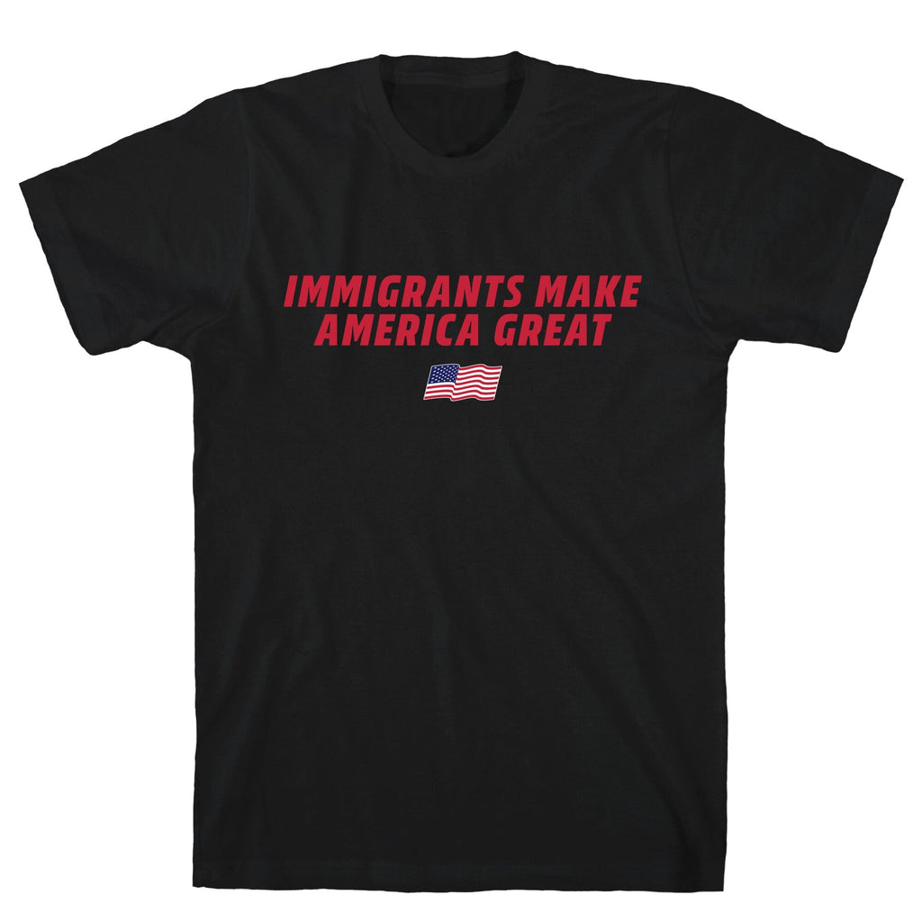 Immigrants Make America Great Flag Unisex