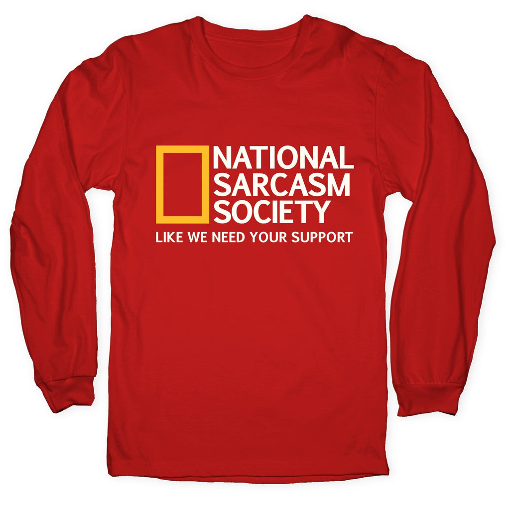 National Sarcasm Society Longsleeve Tee Unisex