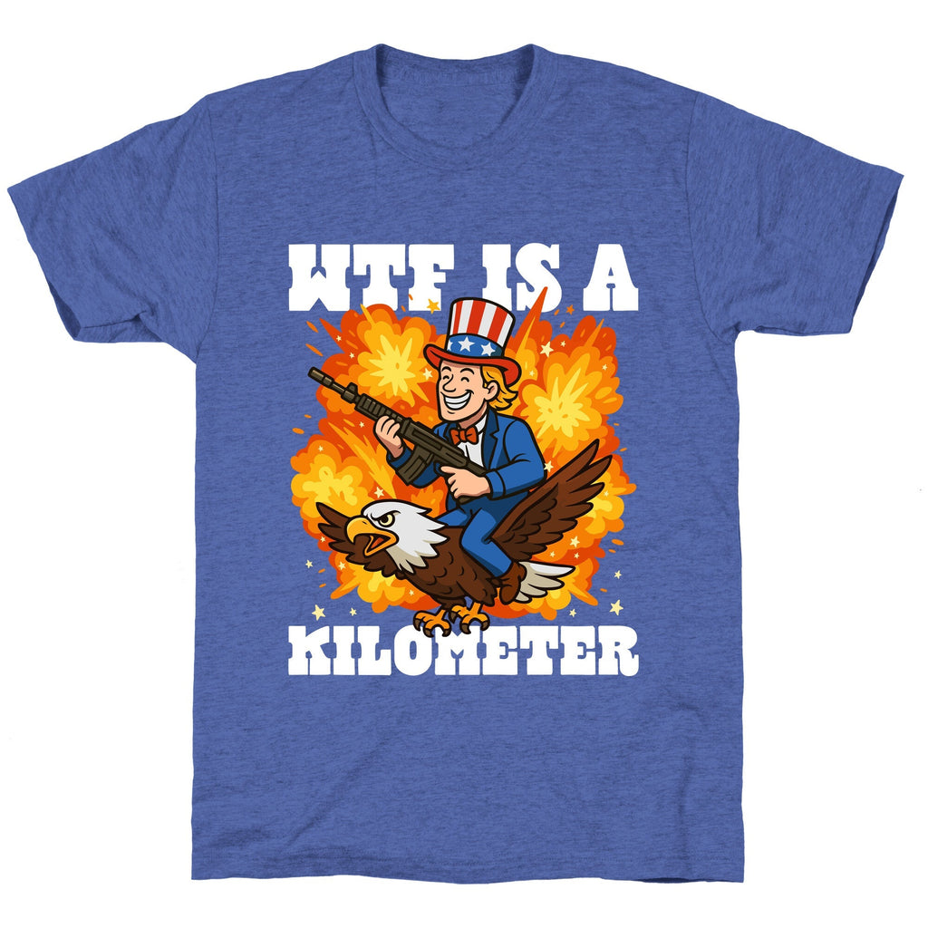 WTF Is A Kilometer Unisex Triblend Tee Unisex