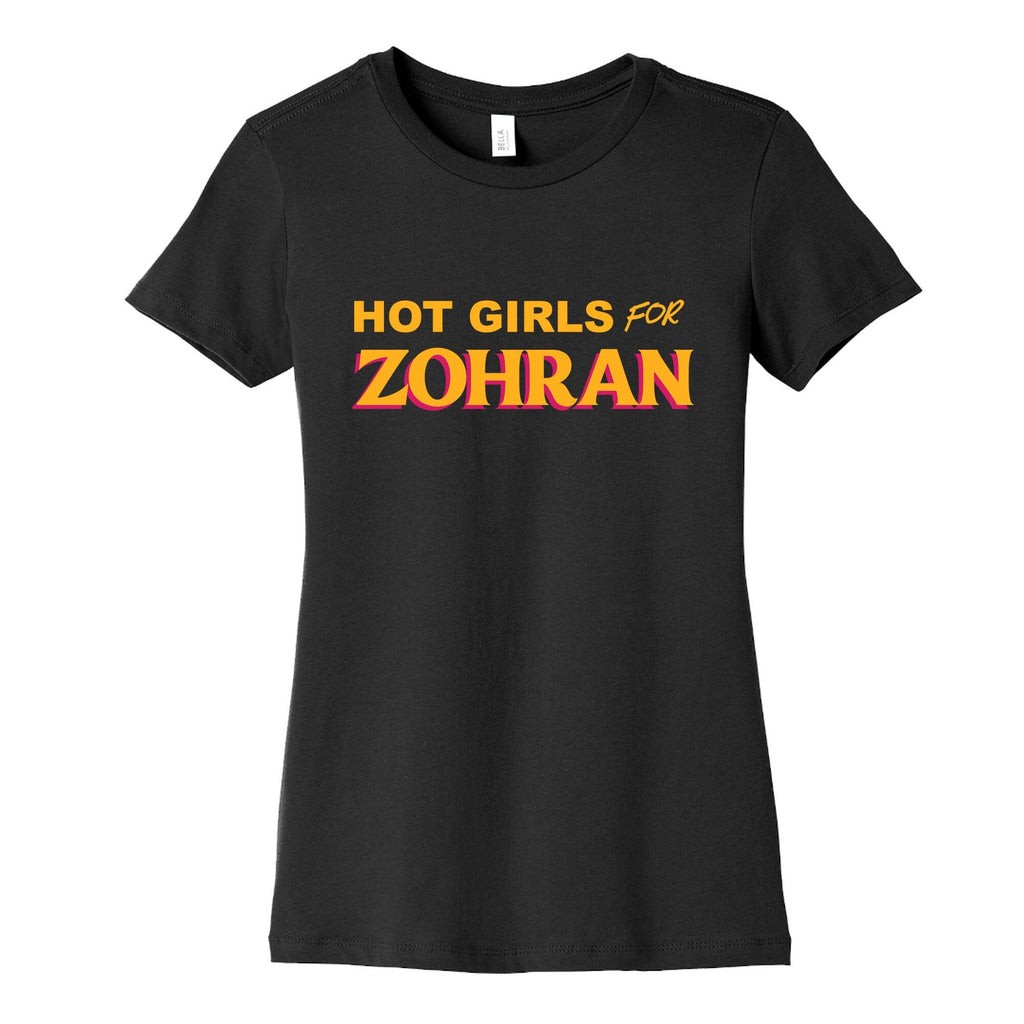 Hot Girls For Zohran Womens Cotton Tee Unisex