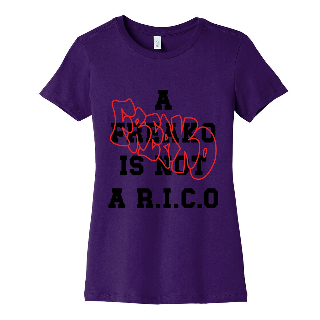 A Freako Is Not A Rico Womens Cotton Tee Unisex