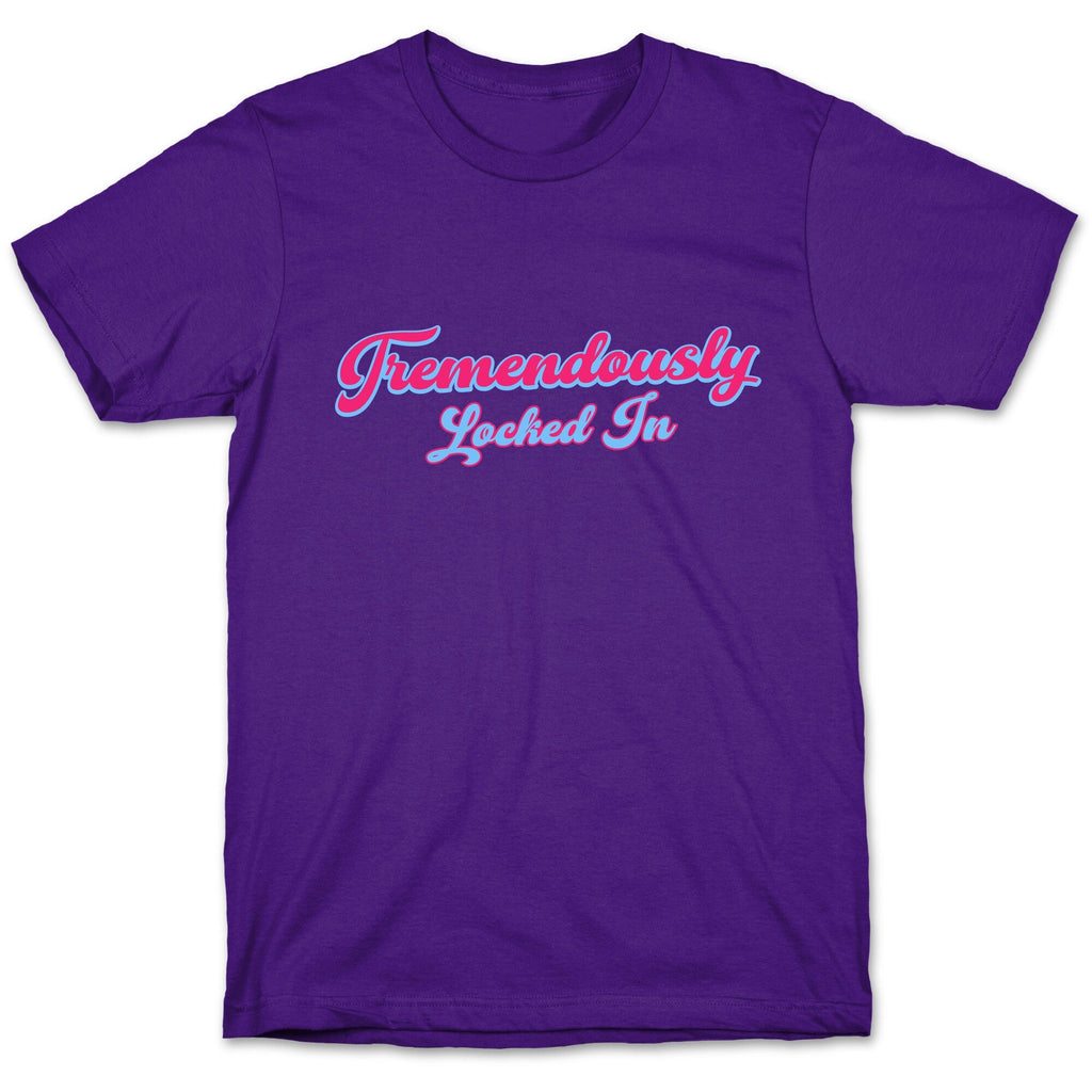 Tremendously Locked In Unisex