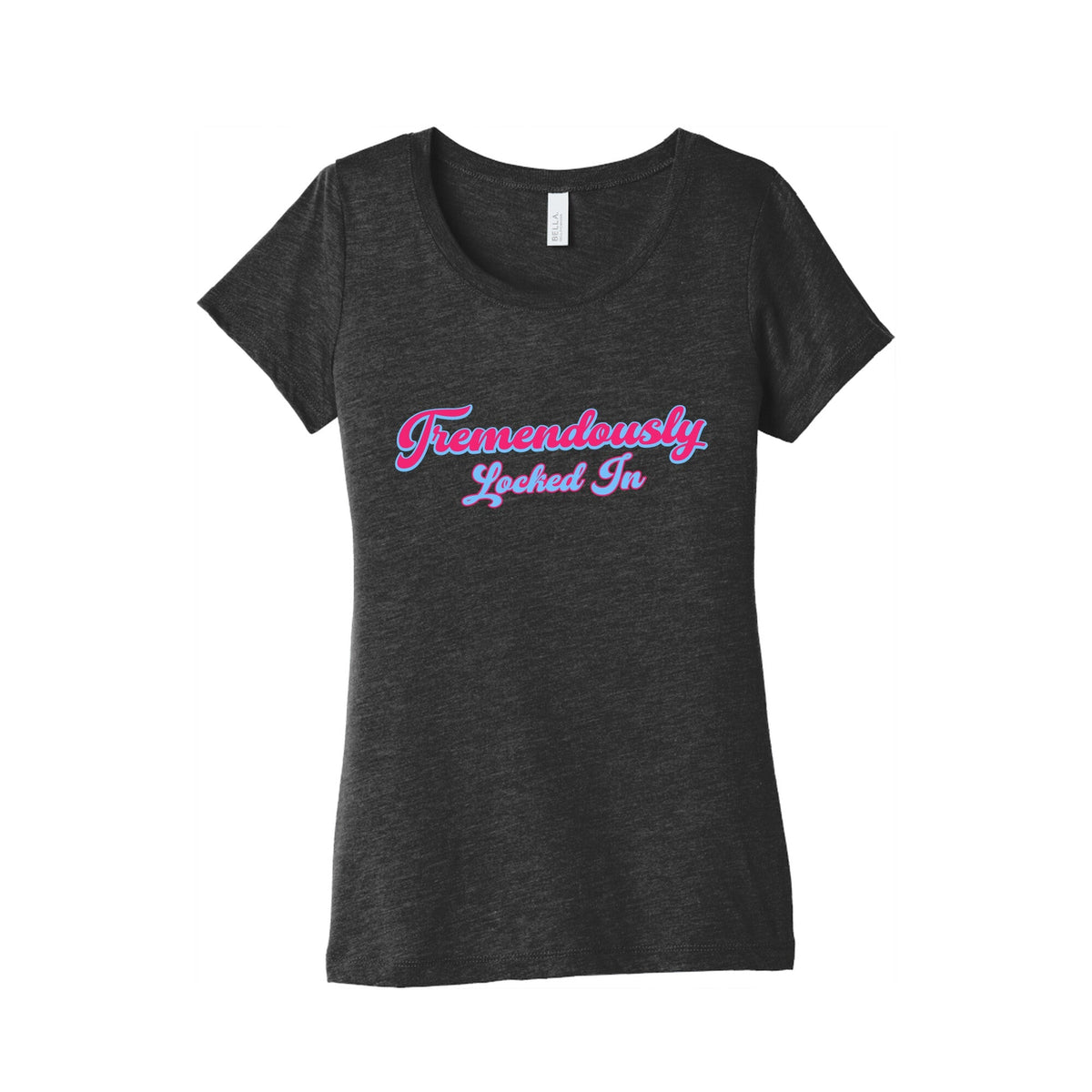 Tremendously Locked In Womens Triblend Tee Unisex