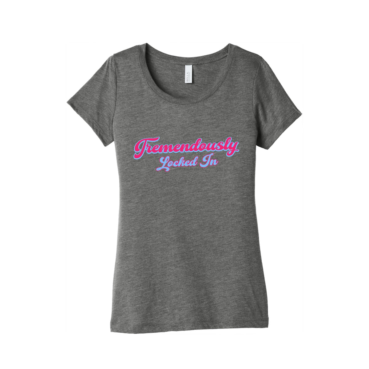 Tremendously Locked In Womens Triblend Tee Unisex
