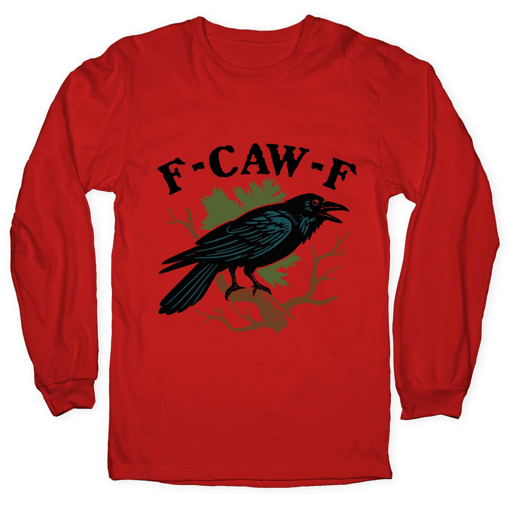 F Caw F Longsleeve Tee Unisex