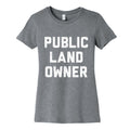 Public Land Owner Womens Cotton Tee Unisex