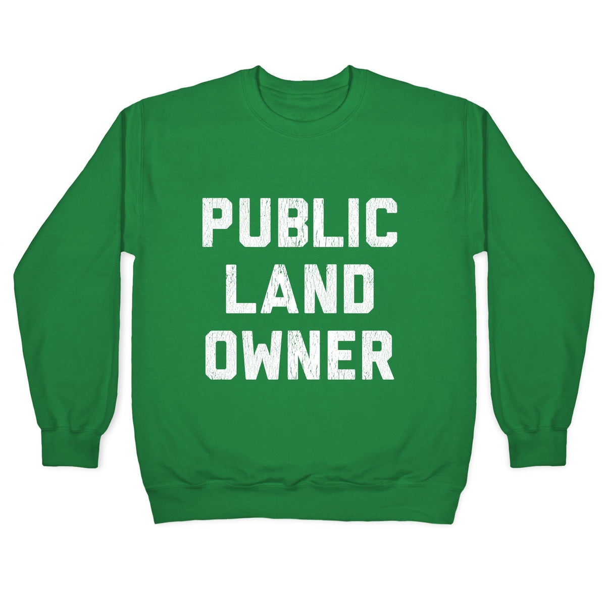 Public Land Owner Crewneck Unisex