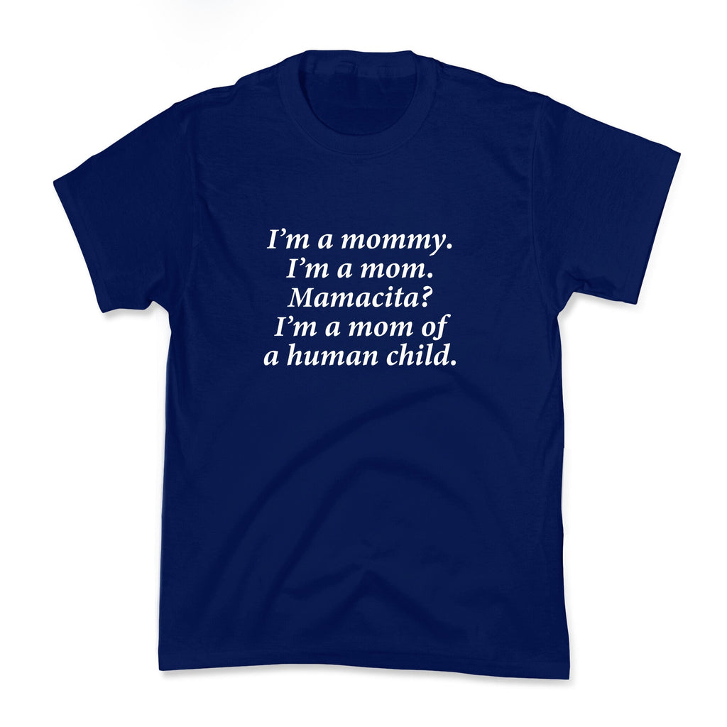 Im a Mommy Mamacita Kids Tee Unisex