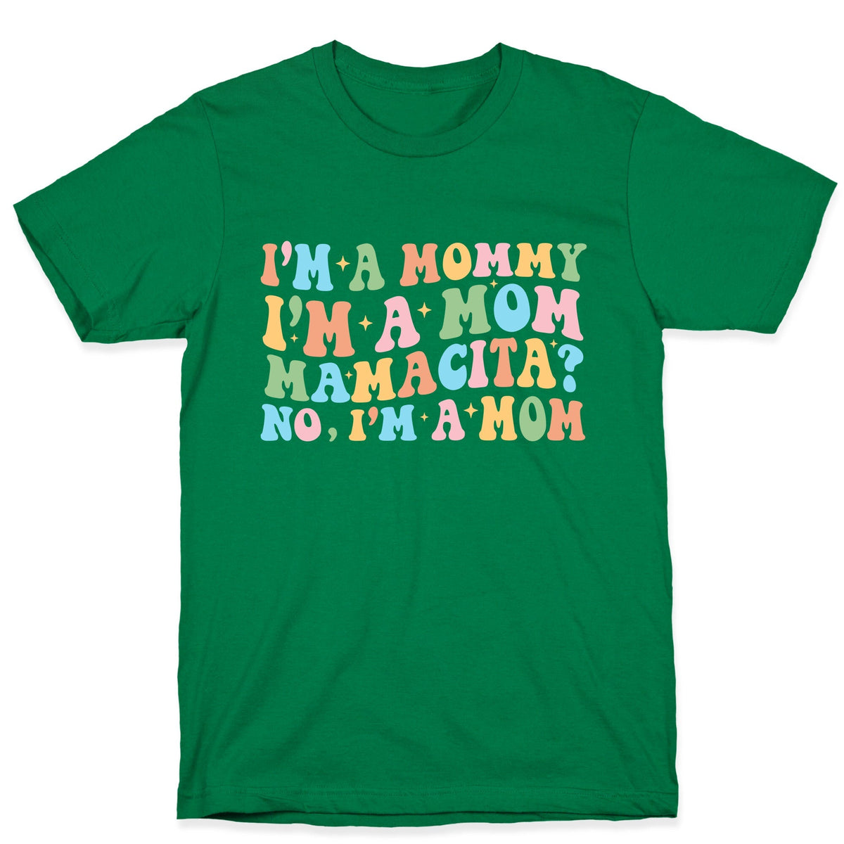 Mommy Mamacita Unisex