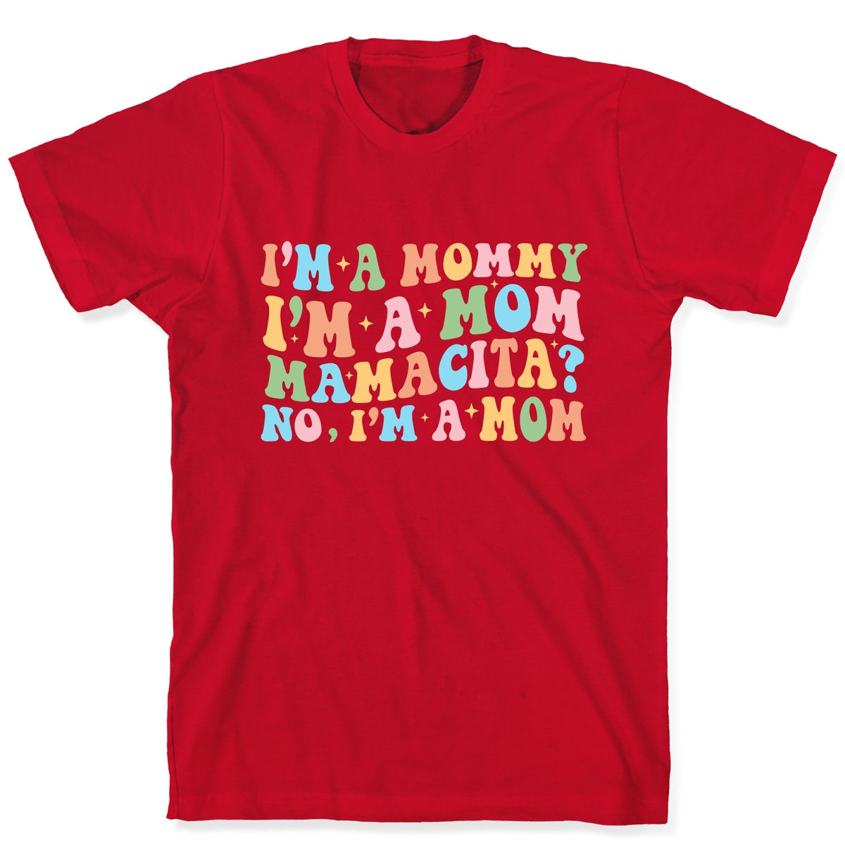 Mommy Mamacita Unisex