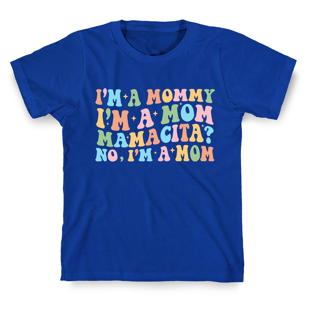 Mommy Mamacita Unisex