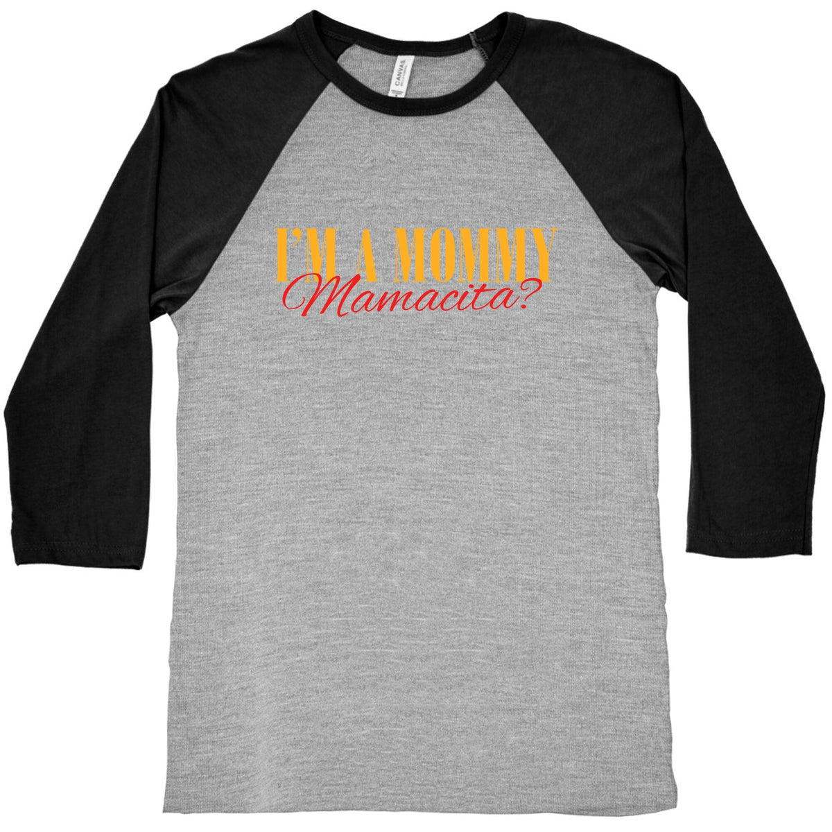 Mamacita Mom of a Human Baseball Tee Unisex
