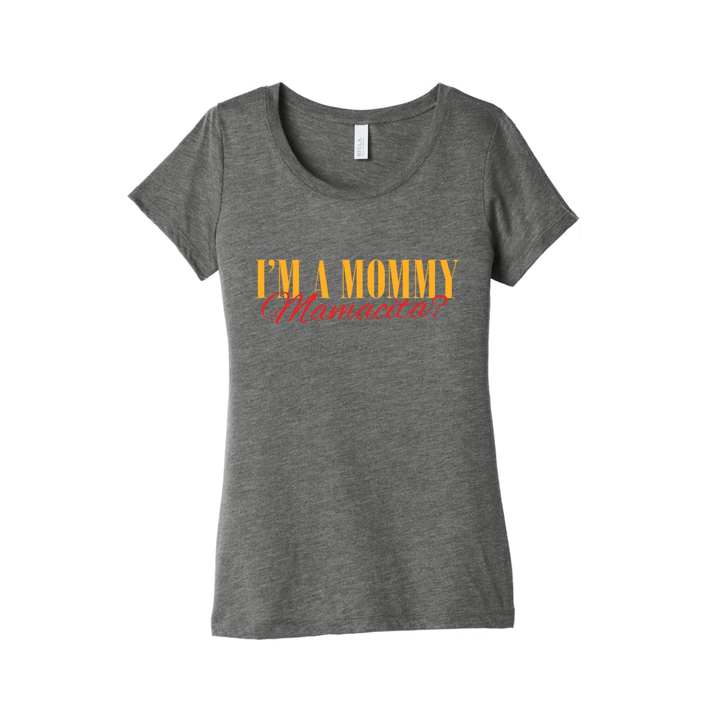Mamacita Mom of a Human Womens Triblend Tee Unisex