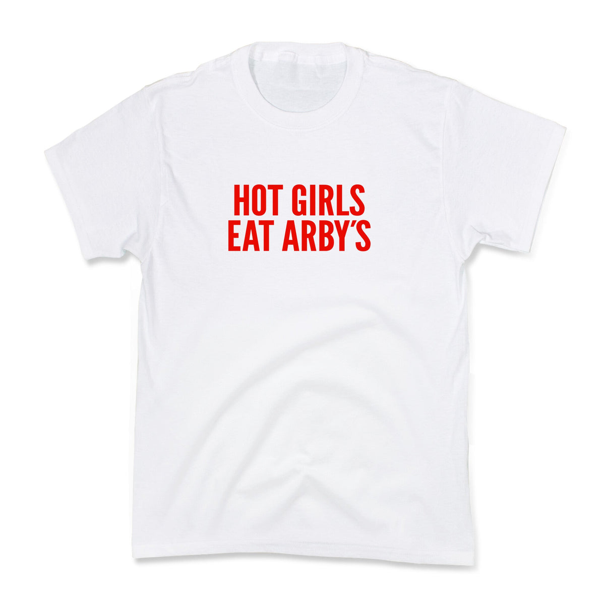 Hot Girls Eat Arbys Kids Tee Unisex