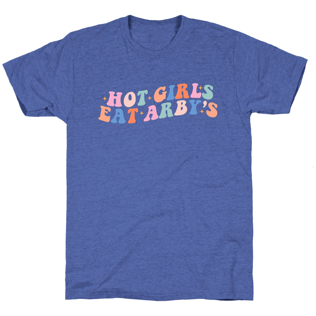 Hot Girls Eat Arbys Retro Unisex Triblend Tee Unisex