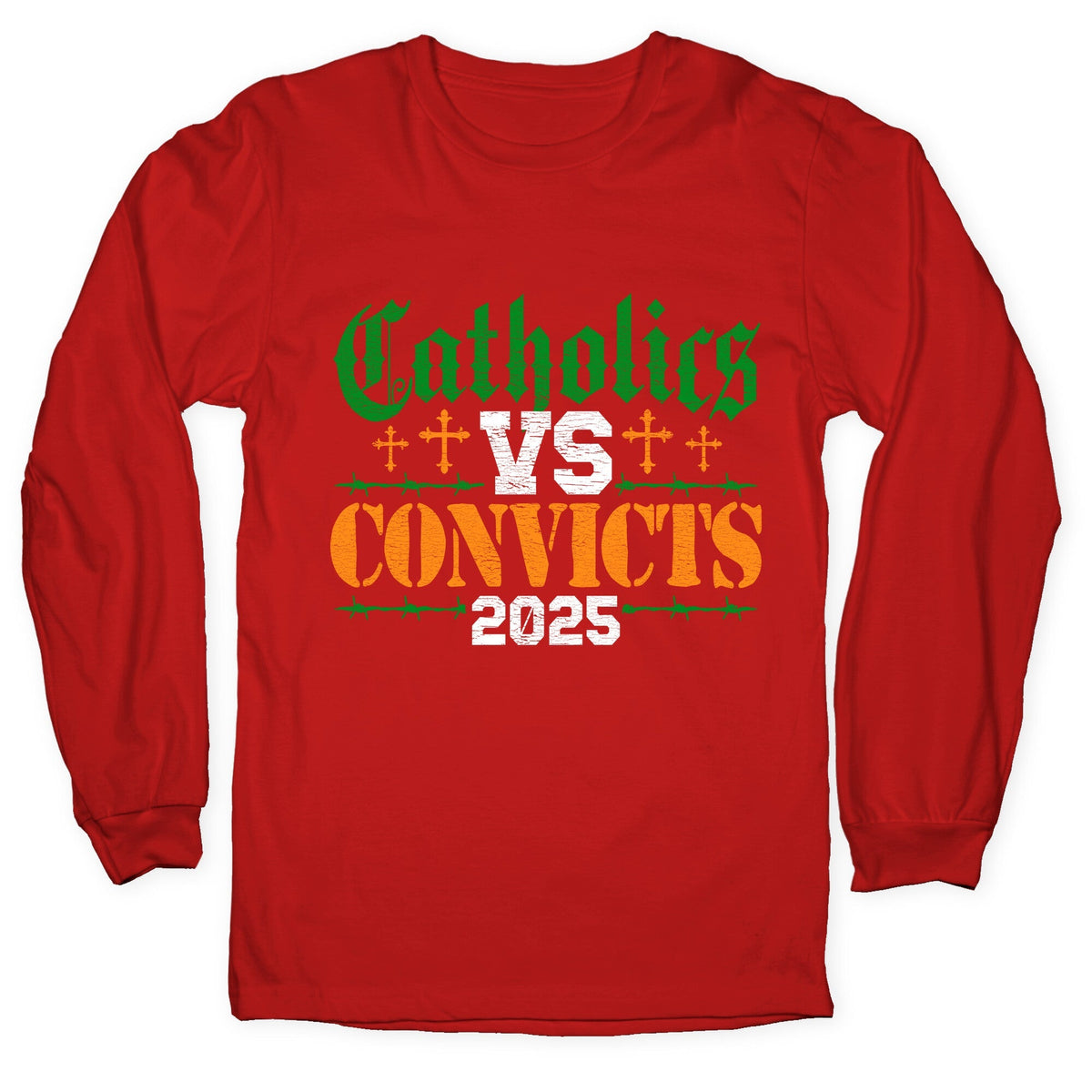 Catholics vs Convicts 2025 Longsleeve Tee Unisex