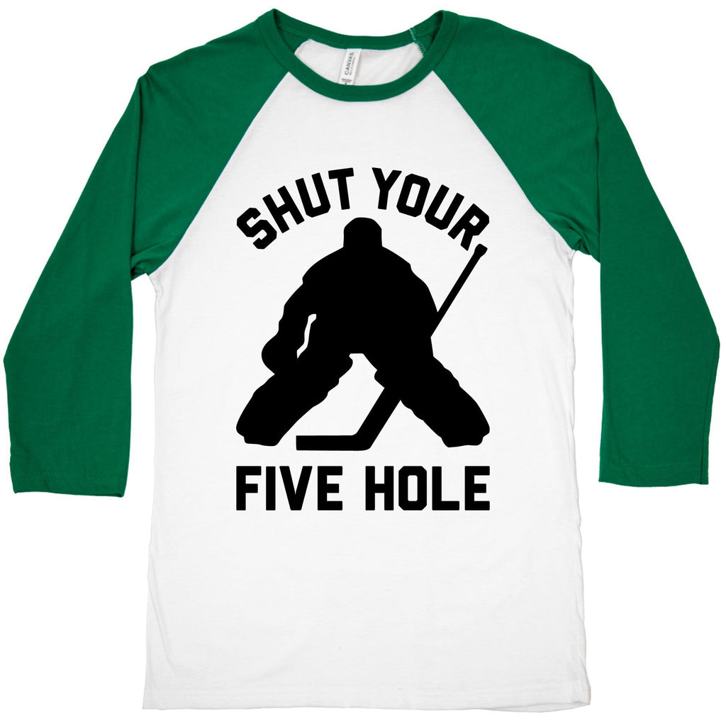 Shut Your Five Hole Baseball Tee Unisex